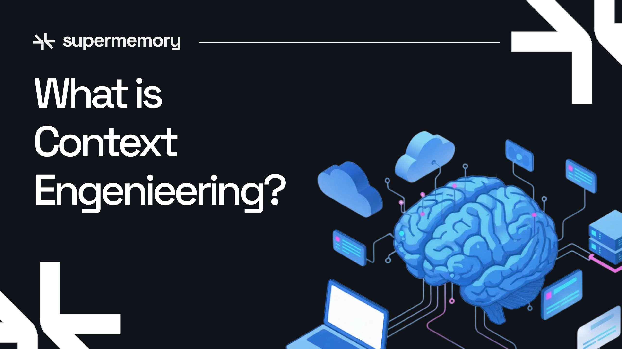 What Is Context Engineering?