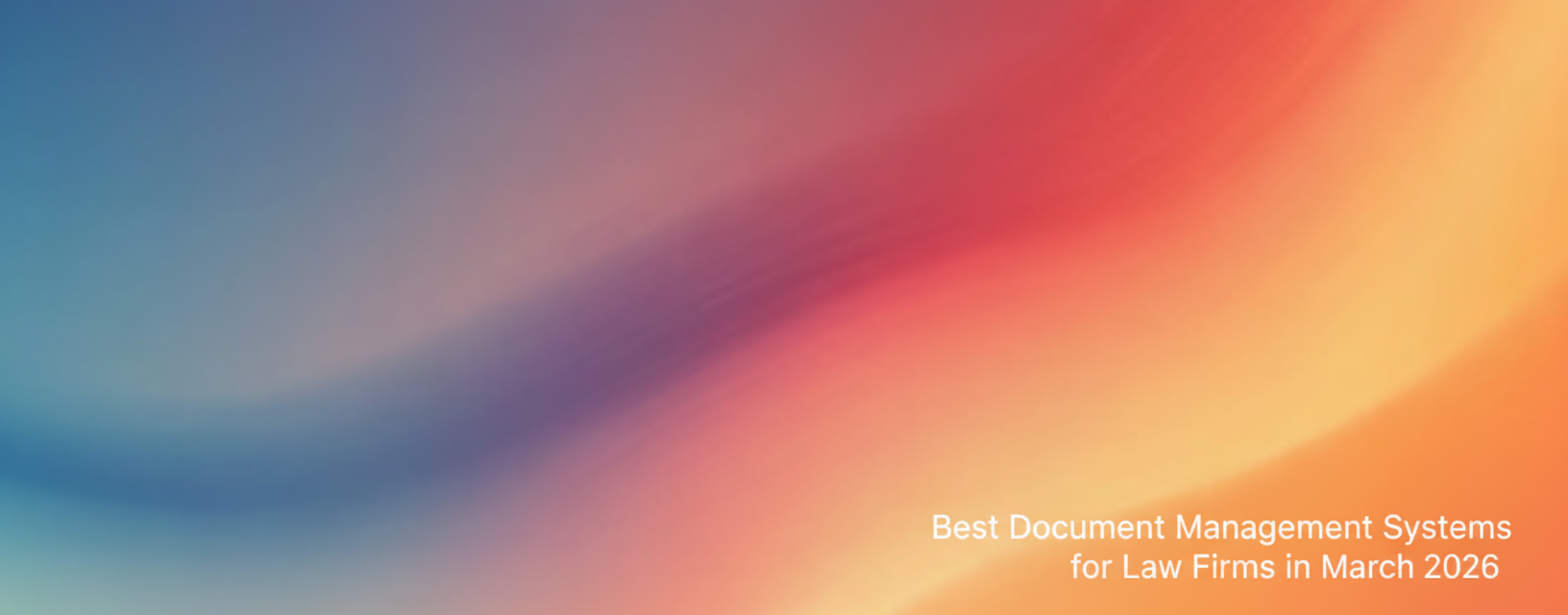 Best Document Management Systems for Law Firms in 2026