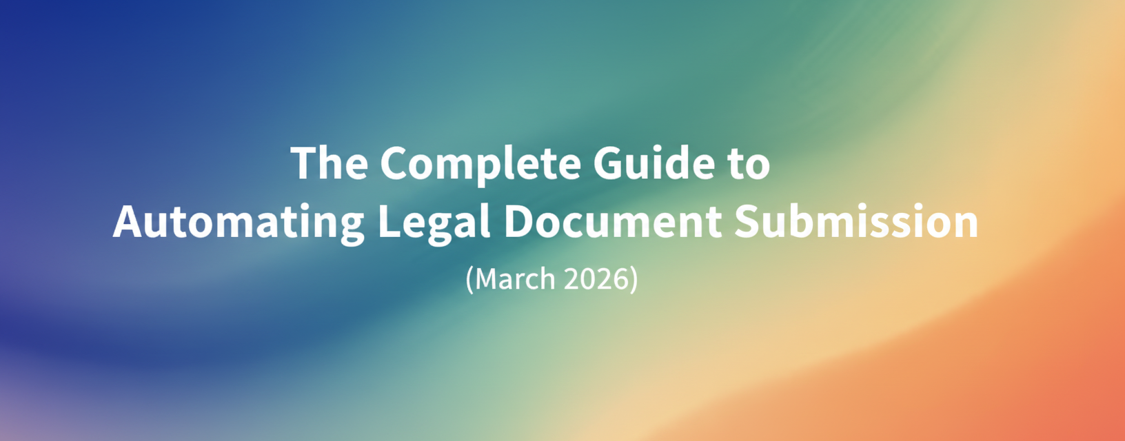 The Complete Guide to Automating Bankruptcy Legal Document Submission (April 2026)
