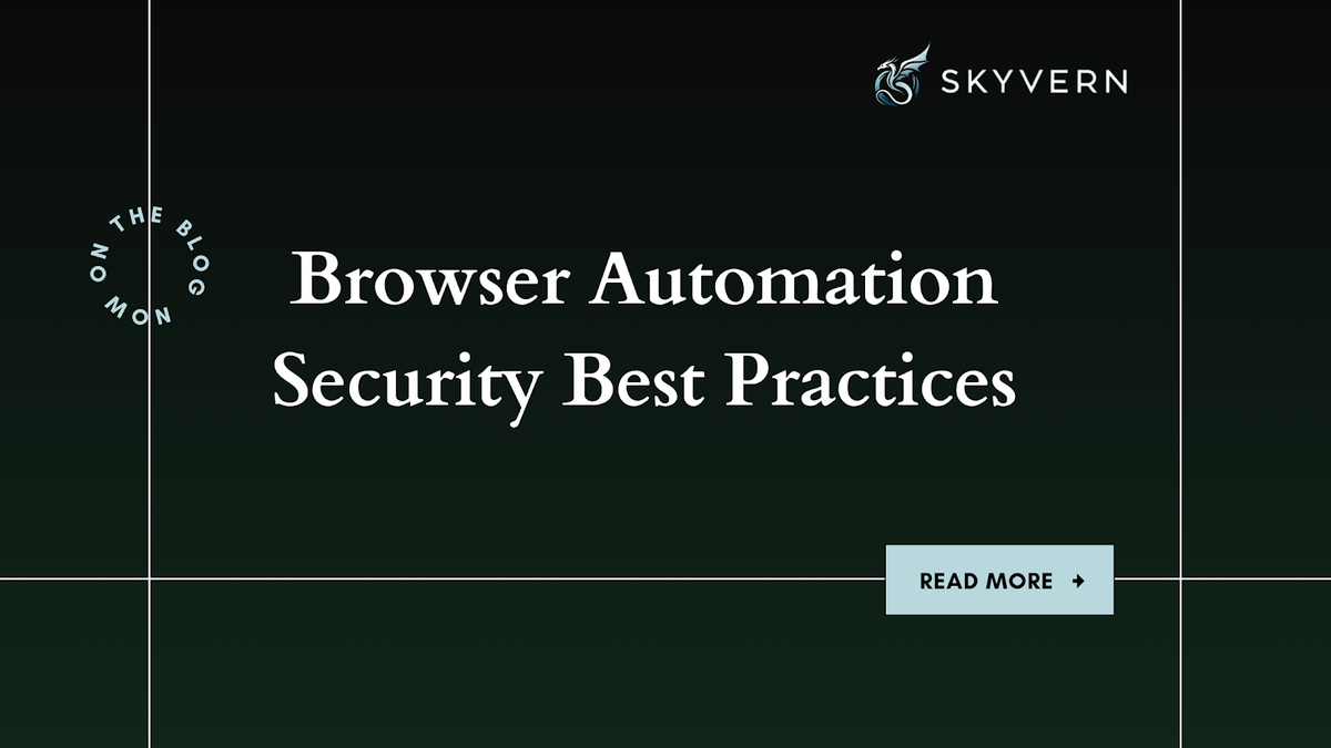 Browser Automation Security Best Practices (Updated June 2026)