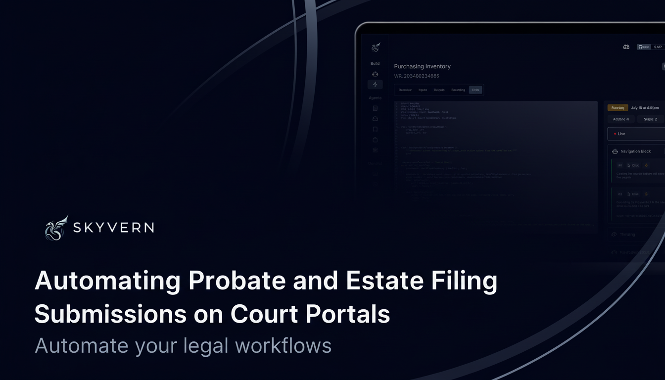 Automating Probate and Estate Filing Submissions on Court Portals (March 2026)