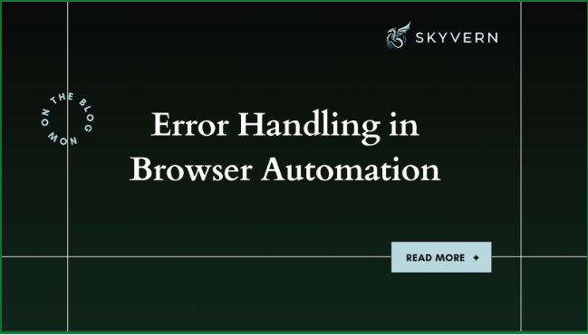 Error Handling in Browser Automation (Updated June 2026)