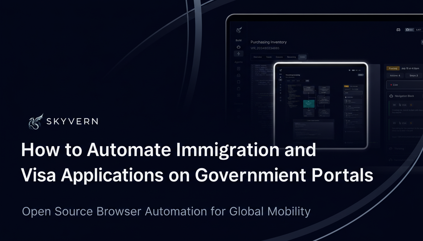 How to Automate Immigration and Visa Applications on Government Portals (February 2026)