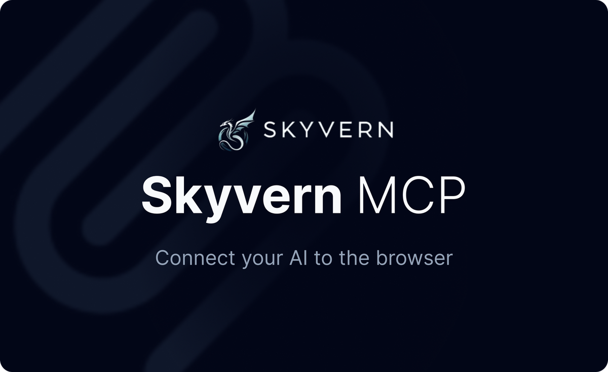 Skyvern MCP Server: Let AI Agents Control Your Browser (Updated June 2026)