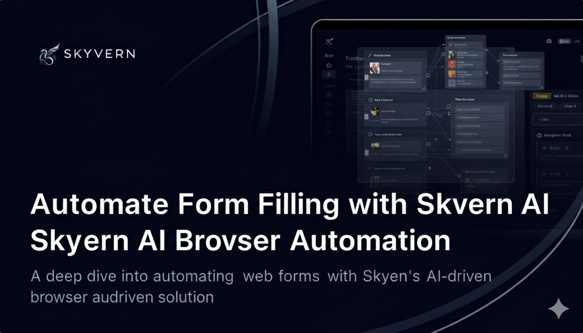 Automate Form Filling with Skyvern AI Browser Automation (Updated June 2026)
