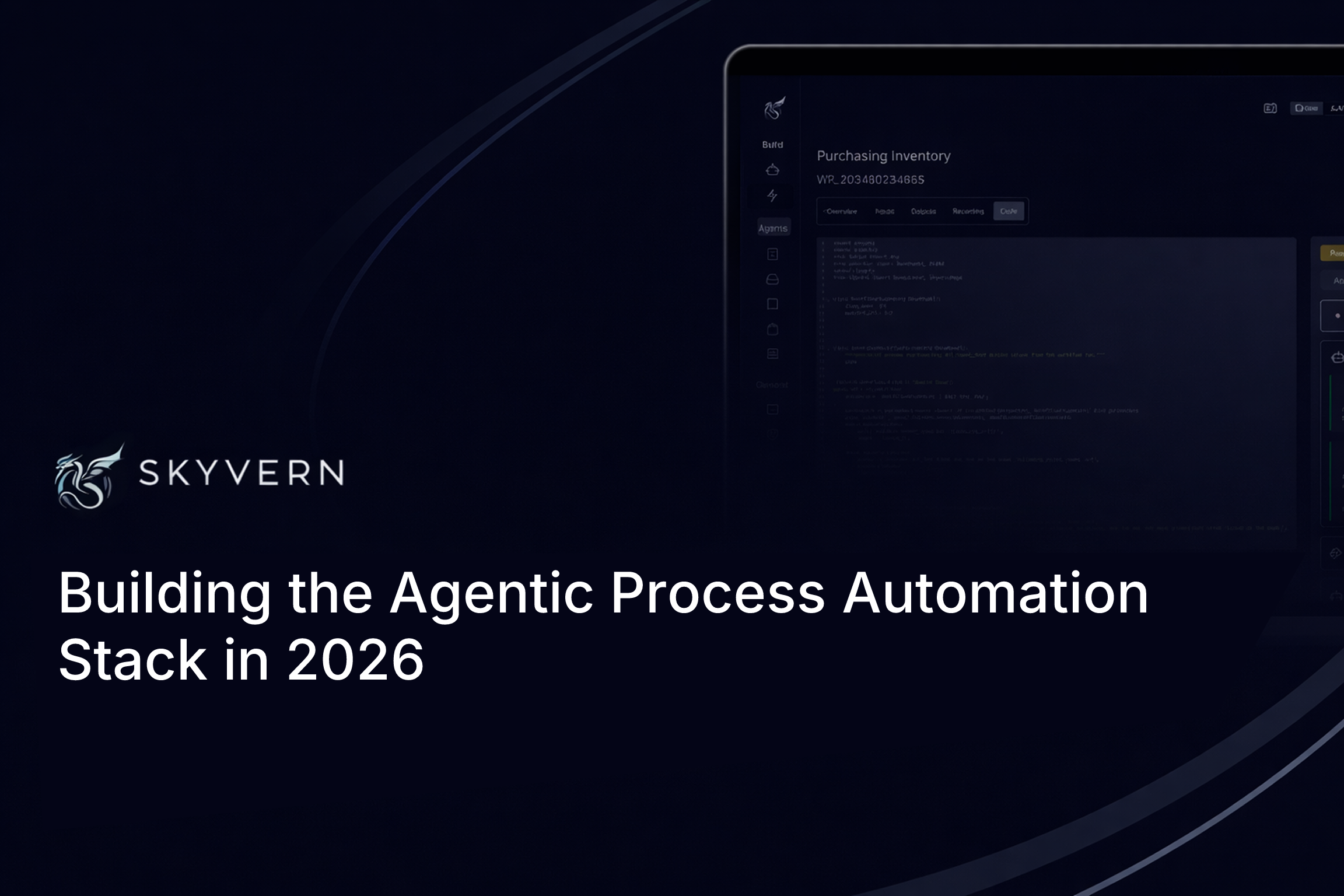 Building the Agentic Process Automation Stack in 2026 (July 2026)
